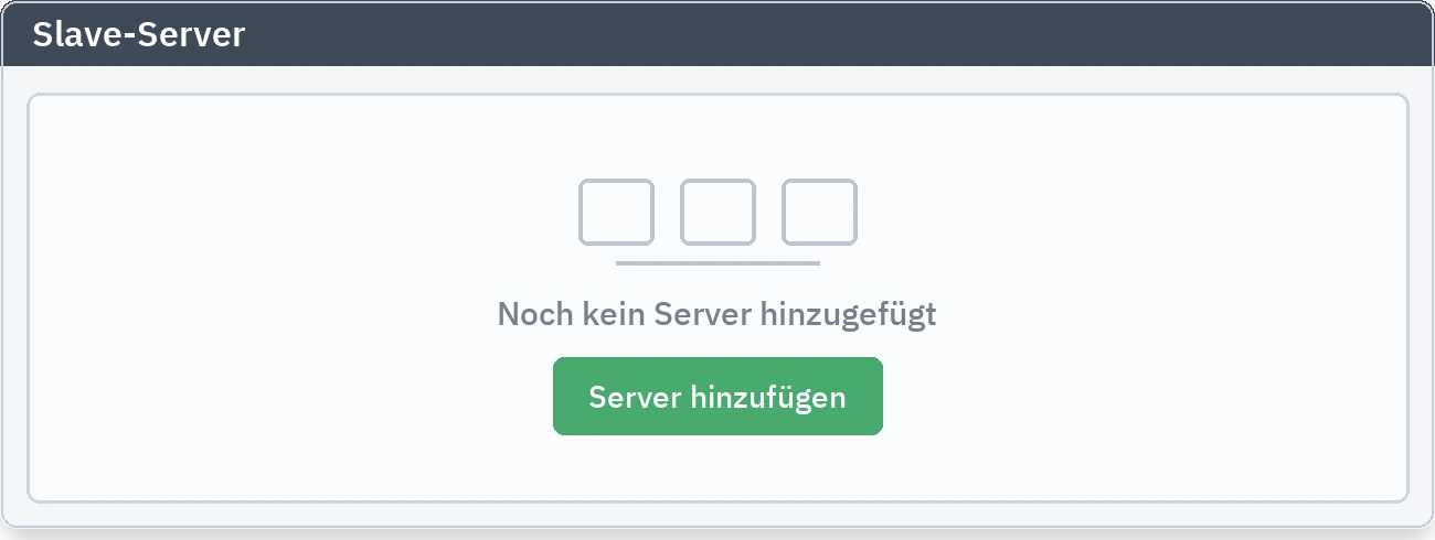 Reiter Slave-Geräte: der Erststart-Zustand, in dem noch kein Server hinzugefügt ist