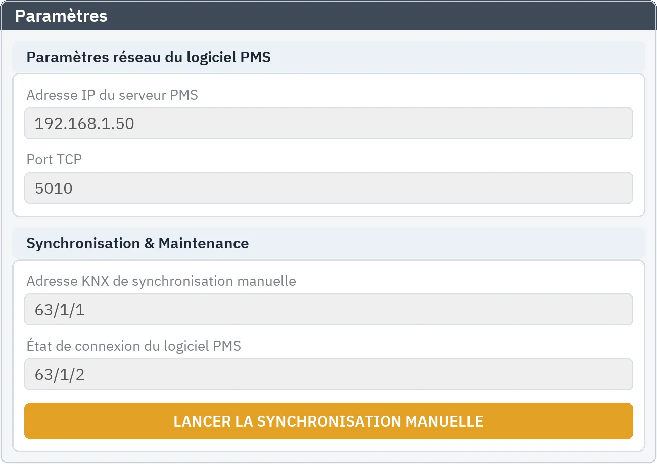 Paramètres : réglages réseau du logiciel PMS (adresse IP, port TCP) et panneau de synchronisation avec l'adresse de déclenchement manuel, l'adresse d'état de la connexion et le bouton de déclenchement